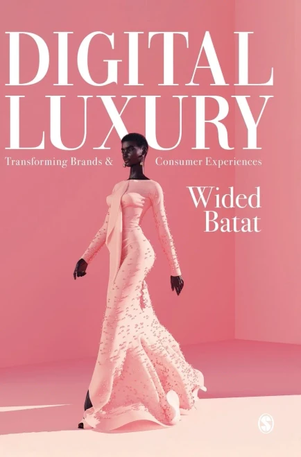 Digital Luxury: Transforming Brands And Consumer Experiences - 9781526458933