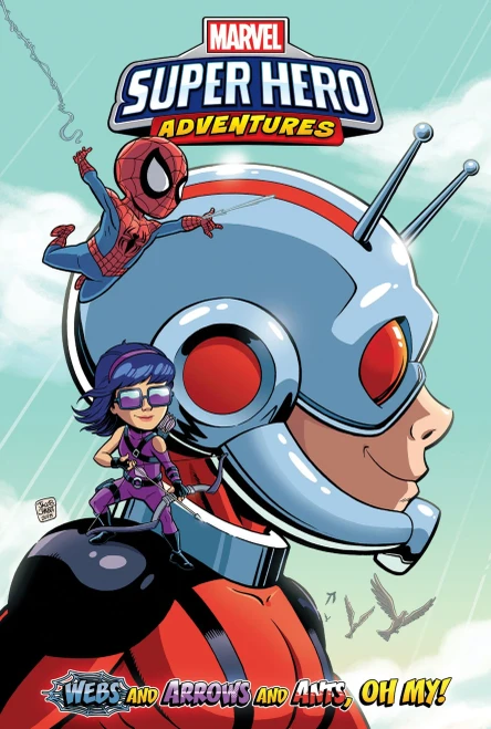 Webs And Arrows And Ants, Oh My! (Marvel Super Hero Adventures Graphic Novels)
