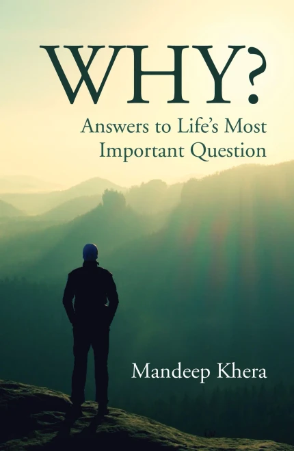 Why?: Answers To LifeS Most Important Question