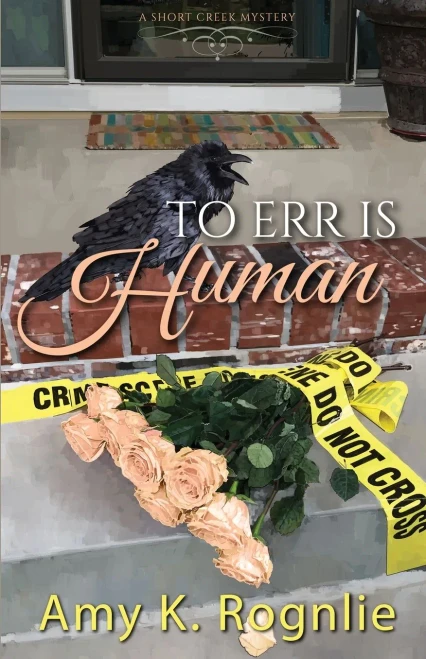 To Err is Human (Short Creek Mysteries)