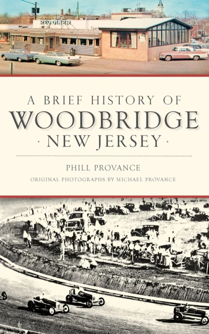 A Brief History Of Woodbridge, New Jersey - 9781540238511