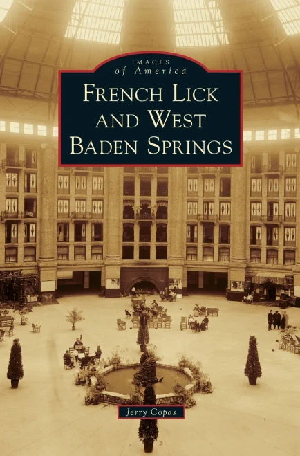 French Lick And West Baden Springs (Images Of America)