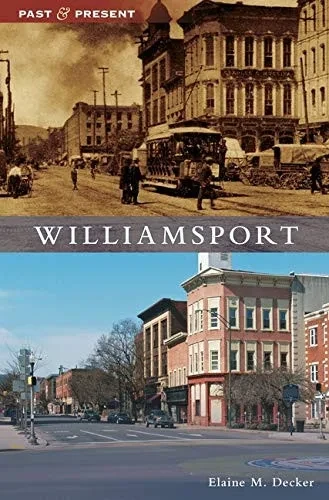 Williamsport (Past And Present) - 9781540238603