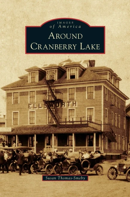 Around Cranberry Lake (Images Of America) - 9781540238665