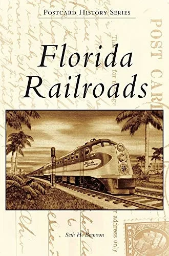 Florida Railroads (Postcard History)