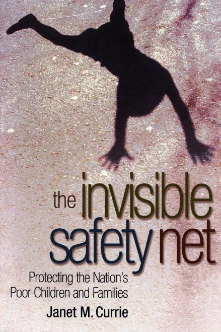 The Invisible Safety Net: Protecting the Nation's Poor Children and Families