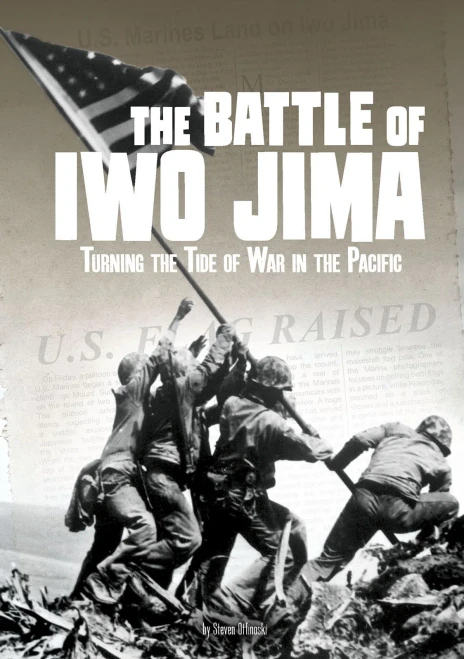 The Battle Of Iwo Jima: Turning The Tide Of War In The Pacific (Tangled History)