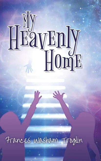 My Heavenly Home - 9781545660461