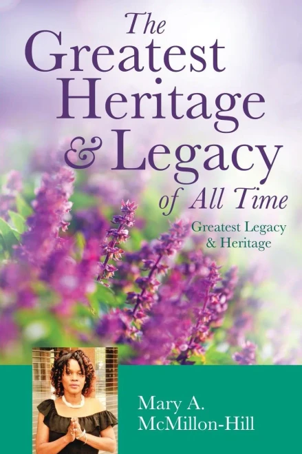 The Greatest Heritage & Legacy Of All Time - 9781545663356