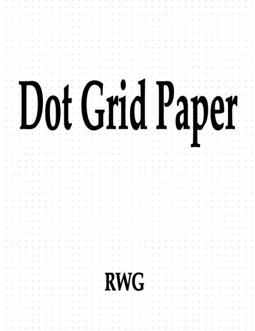 Dot Grid Paper: 100 Pages 8.5" X 11" - 9781607969082