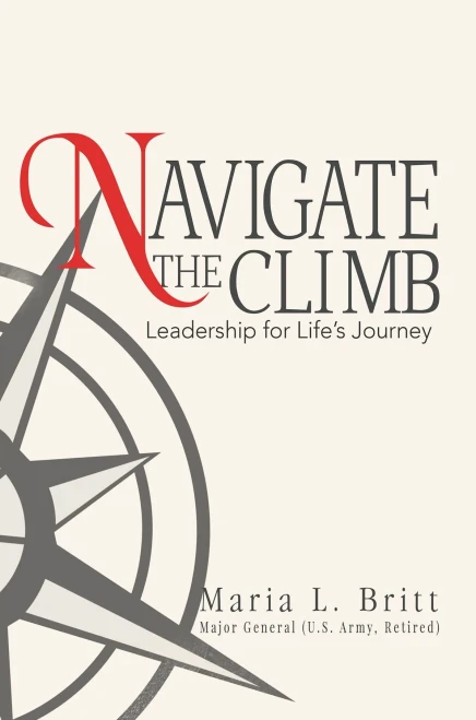Navigate The Climb: Leadership For Life'S Journey