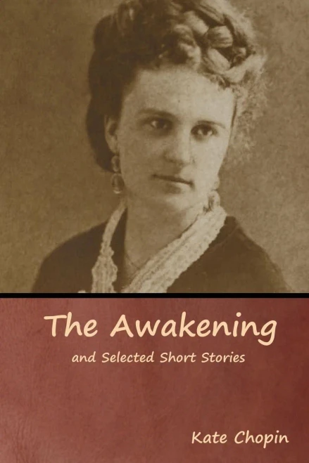 The Awakening And Selected Short Stories - 9781618954923