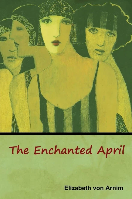 The Enchanted April - 9781618955203