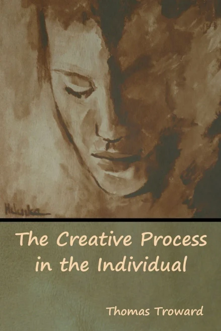 The Creative Process In The Individual - 9781618955326