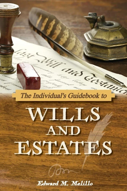 The Individual'S Guidebook To Wills And Estates