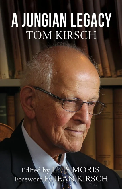 A Jungian Legacy: Tom Kirsch - 9781630517281