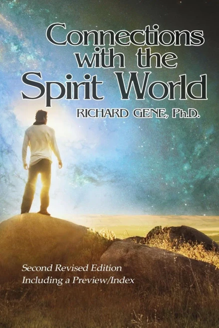 Connections With The Spirit World: Revised Second Edition