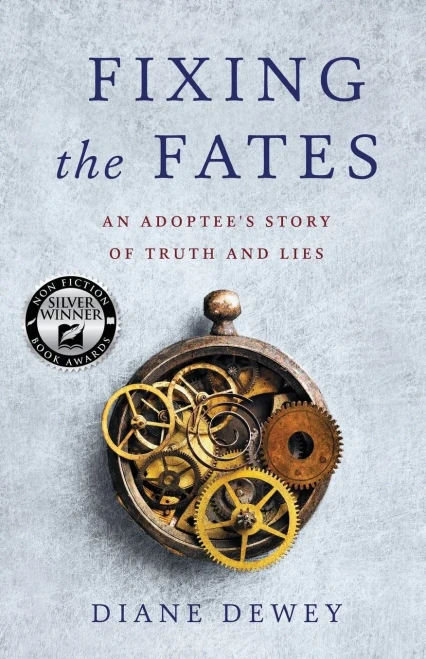 Fixing The Fates: An Adoptee'S Story Of Truth And Lies
