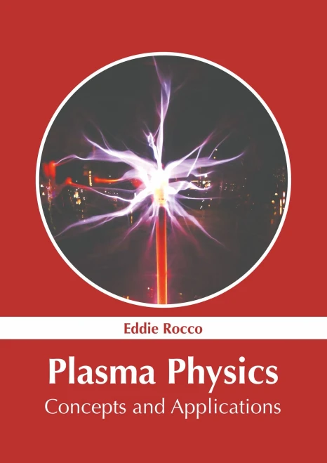Plasma Physics: Concepts And Applications