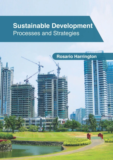 Sustainable Development: Processes And Strategies