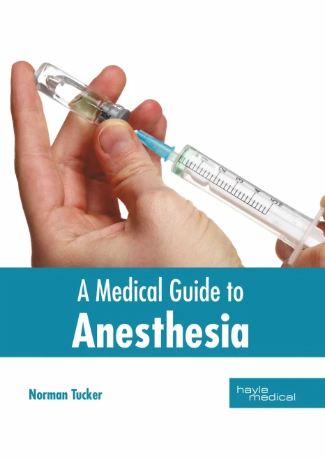 A Medical Guide To Anesthesia