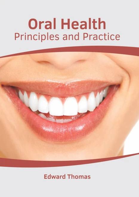 Oral Health: Principles And Practice