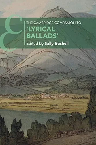 The Cambridge Companion to 'Lyrical Ballads' (Cambridge Companions to Literature) - 9781108402835