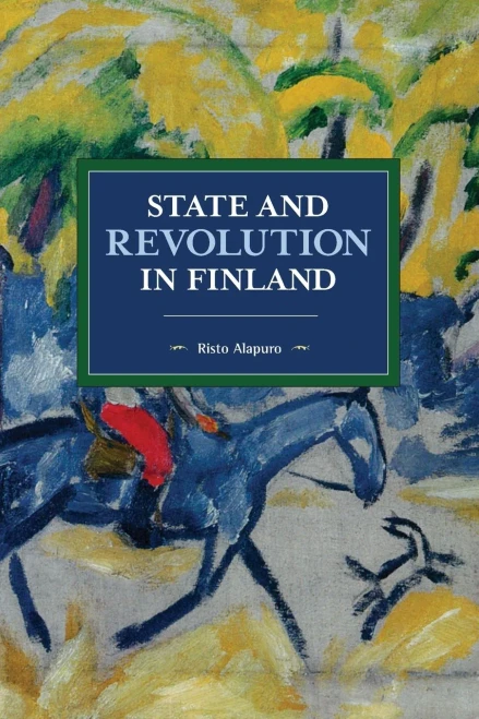 State and Revolution in Finland (Historical Materialism)