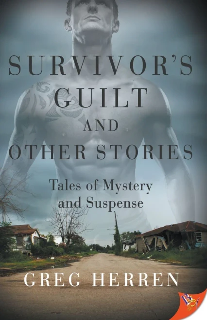 Survivor'S Guilt And Other Stories: Tales Of Mystery And Suspense