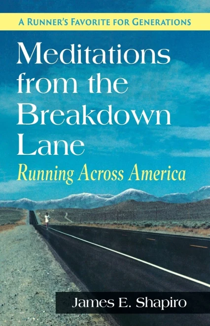 Meditations From The Breakdown Lane: Running Across America - 9781635618525