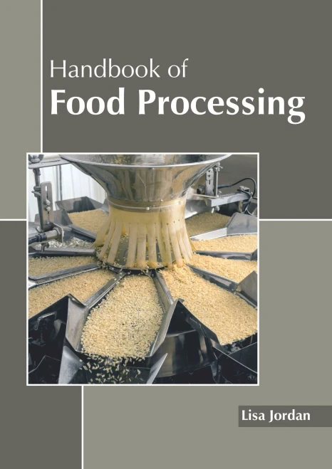 Handbook Of Food Processing