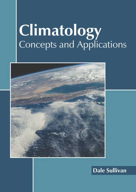 Climatology: Concepts And Applications