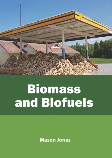 Biomass And Biofuels