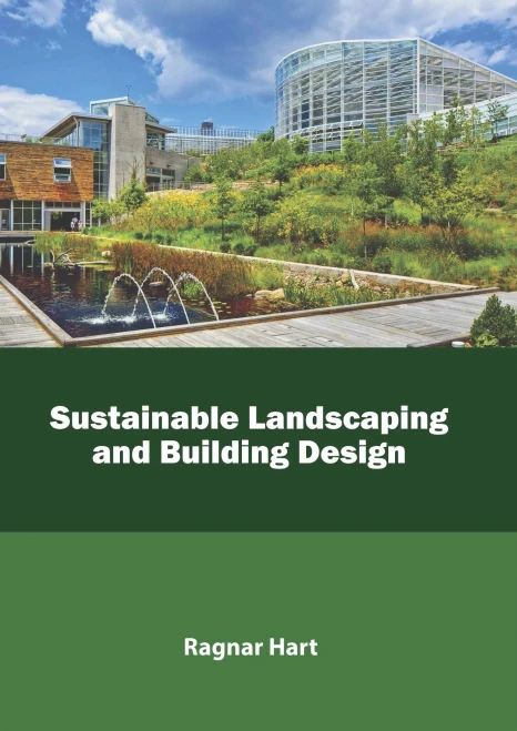 Sustainable Landscaping And Building Design