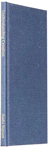 Understanding Creation: A Concise Biblical Doctrine of Creation