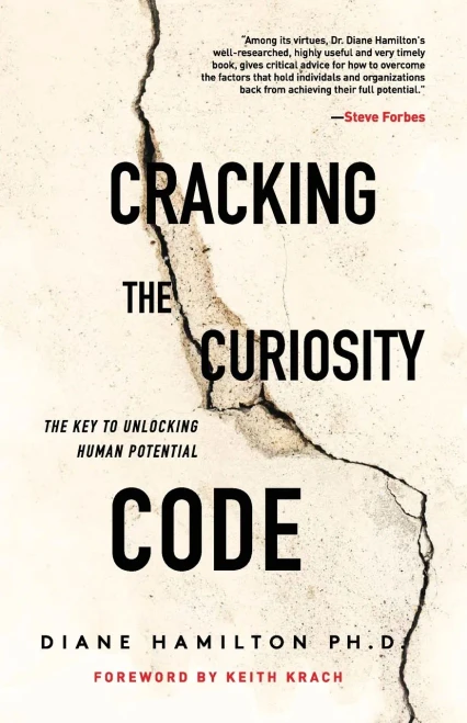 Cracking The Curiosity Code: The Key To Unlocking Human Potential - 9781642373462