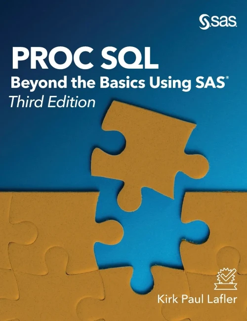 Proc Sql: Beyond The Basics Using Sas, Third Edition - 9781642951929