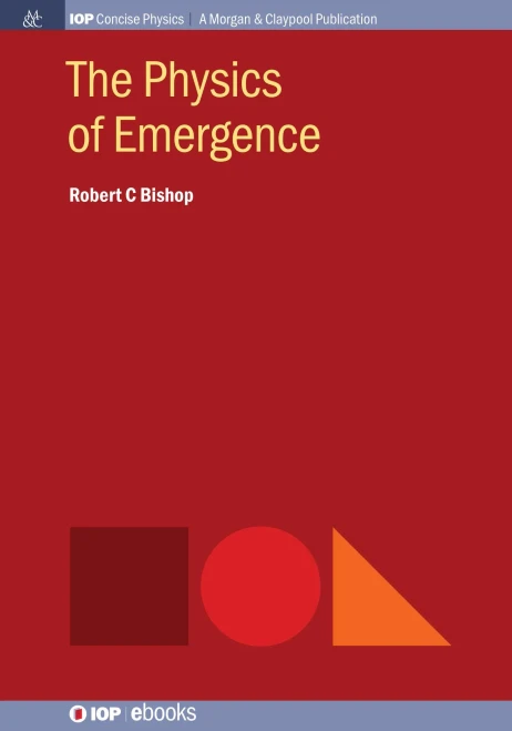 The Physics Of Emergence (Iop Concise Physics) - 9781643271538