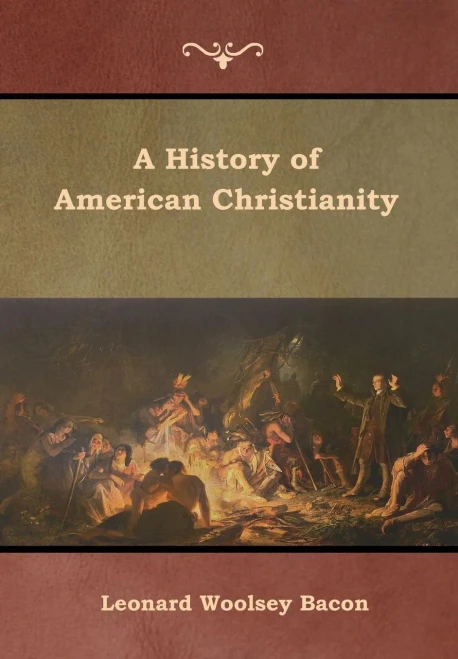A History Of American Christianity - 9781644391457