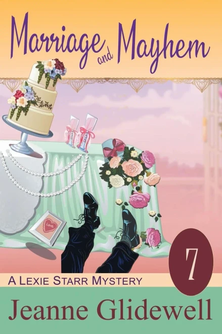 Marriage And Mayhem (A Lexie Starr Mystery, Book 7) - 9781644570012