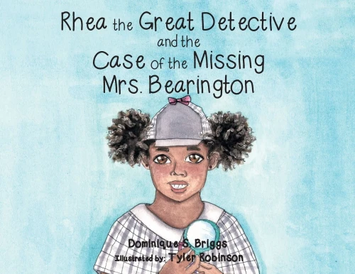 Rhea The Great Detective And The Case Of The Missing Mrs. Bearington