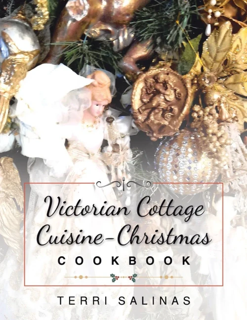 Victorian Cottage Cuisine-Christmas Cookbook - 9781644924891