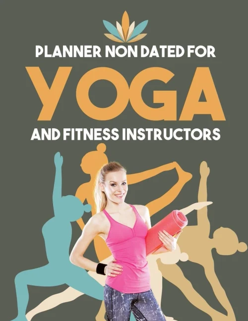 Planner Non Dated For Yoga And Fitness Instructors