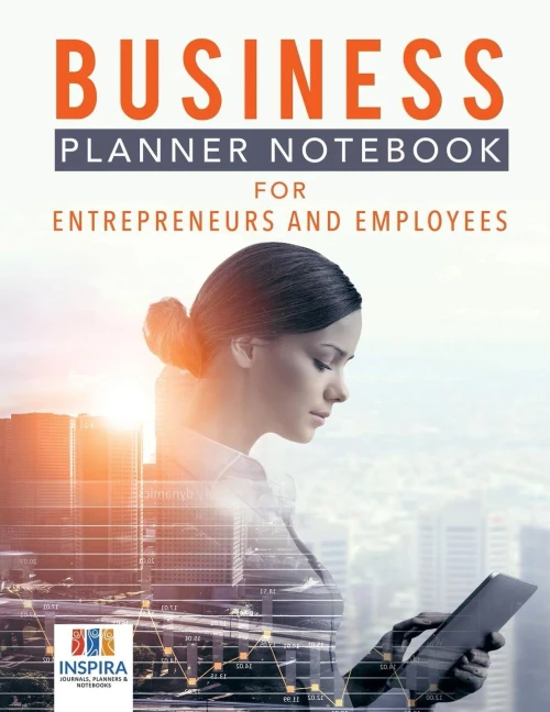 Business Planner Notebook For Entrepreneurs And Employees