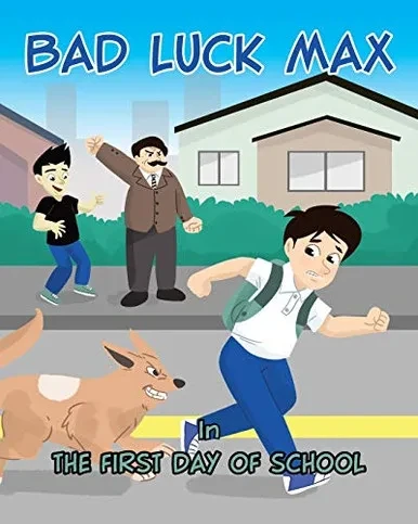 Bad Luck Max: In The First Day Of School