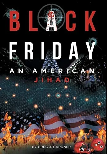 Black Friday: An American Jihad - 9781645840732