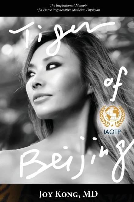 Tiger Of Beijing: The Inspirational Memoir Of A Fierce Regenerative Medicine Physician - 9781647139544