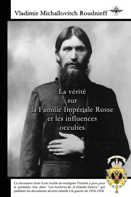 La Vérité Sur La Famille Impériale Russe Et Les Influences Occultes (French Edition)