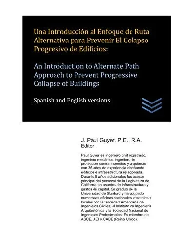 Una Introducción Al Enfoque De Ruta Alternativa Para Prevenir El Colapso Progresivo De Edificios: An Introduction To Alternate Path Approach To ... Collapse Of Buildings (Spanish Edition)