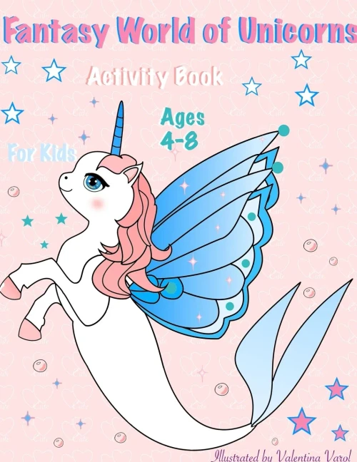 Fantasy World Of Unicorns: Fantasy World Of Unicorns. Activity Book For Kids - 9781671788022